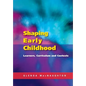 Shaping Early Childhood: Learners, Curriculum and Contexts - Paperback