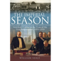 The Imperial Season: America's Capital in the Time of the First Ambassadors, 1893-1918 - Paperback