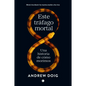 Este Tráfago Mortal: Una Historia de Como Morimos - Paperback