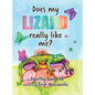 Does My Lizard Really Like Me? - Hardcover