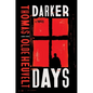 Darker Days - Hardcover