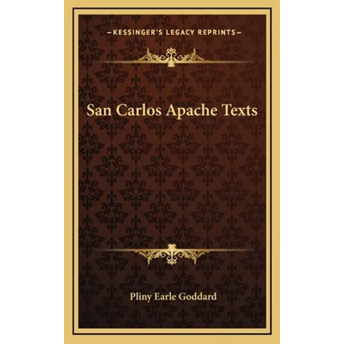 San Carlos Apache Texts - Hardcover