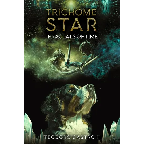 Trichome Star: Fractals of Time - Paperback