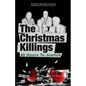 The Christmas Killings: 40 Hours to Justice: Black and White - Paperback