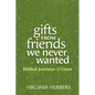 Gifts from Friends We Never Wanted: Biblical Journeys of Grace - Paperback