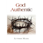 God Authentic - Paperback