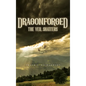 Dragonforged: The Veil Shatters - Hardcover