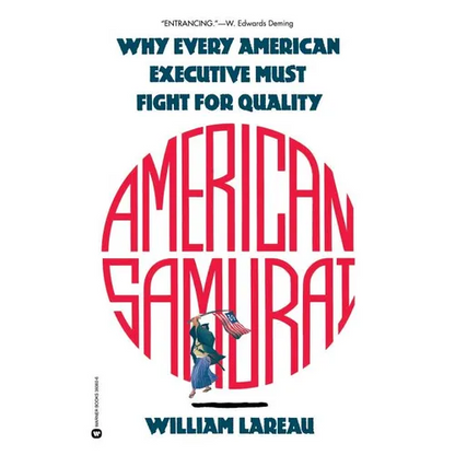 American Samurai: A Warrior for the Coming Dark Ages of American Business - Paperback