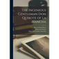 The Ingenious Gentleman Don Quixote of La Mancha - Paperback