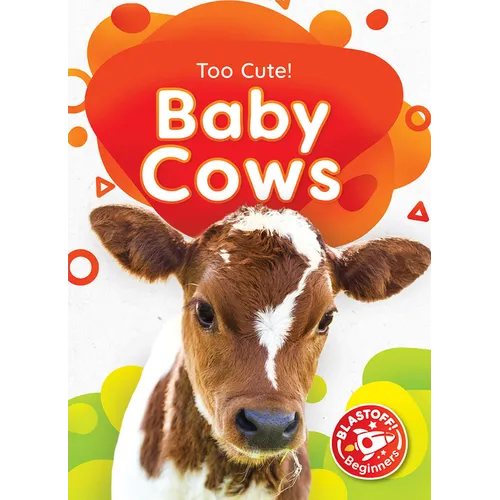 Baby Cows - Library Binding