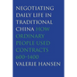 Negotiating Daily Life in Traditional China: How Ordinary People Used Contracts, 600-1400 - Paperback