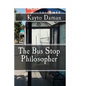 The Bus Stop Philosopher - Paperback