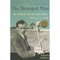 The Strangest Man: The Hidden Life of Paul Dirac, Mystic of the Atom - Paperback
