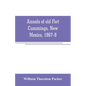 Annals of old Fort Cummings, New Mexico, 1867-8 - Paperback