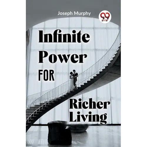 Infinite Power For Richer Living - Paperback