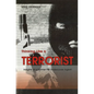 Thinking Like a Terrorist: Insights of a Former FBI Undercover Agent - Paperback