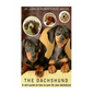 The Dachshund: A vet's guide on how to care for your Dachshund - Paperback