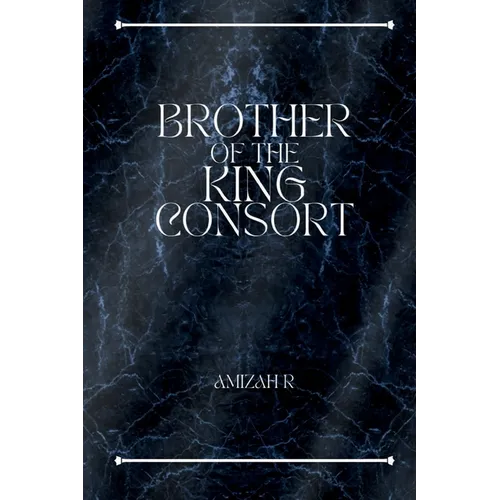 Brother of the King Consort - Paperback