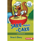 Jake Makes a Cake: Long Vowel Sounds - Paperback