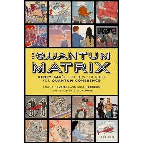 The Quantum Matrix: Henry Bar's Perilous Struggle for Quantum Coherence - Hardcover