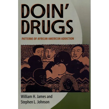 Doin' Drugs: Patterns of African American Addiction - Paperback
