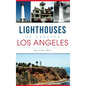Lighthouses of Greater Los Angeles - Hardcover