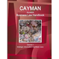 Cayman Islands Business Law Handbook Volume 1 Strategic Information and Basic Laws - Paperback