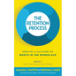 The Retention Process: Create a Culture of Worth in the Workplace - Paperback