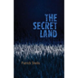 The Secret Land - Paperback