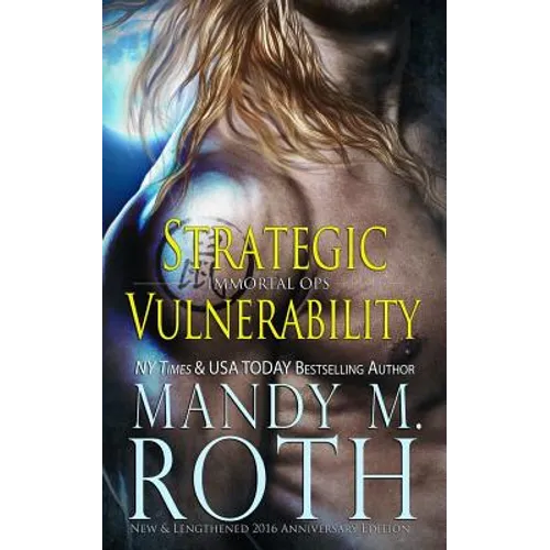 Strategic Vulnerability: New & Lengthened 2016 Anniversary Edition - Paperback