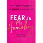 Fear Is My Homeboy: How to Slay Doubt, Boss Up, and Succeed on Your Own Terms - Hardcover
