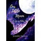Our Little Moon: A Grieving Mother's Story - Hardcover