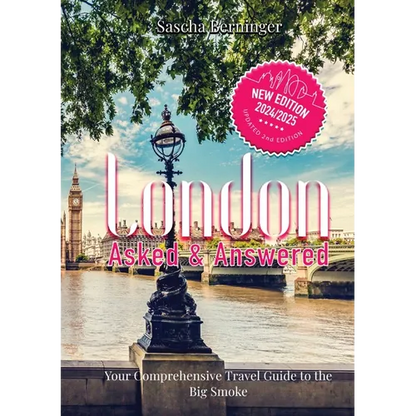 London Asked and Answered: Your Comprehensive Travel Guide to the Big Smoke. - Paperback