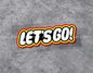 LET‘S GO！STICKER