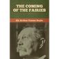 The Coming of the Fairies - Paperback