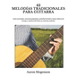 42 Melodías Tradicionales Para Guitarra: Aires nacionales, canciones populares, melodías de baile y temas clásicos de Europa y América del Norte en no - Paperback
