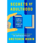 Secrets of Adulthood: Simple Truths for Our Complex Lives - Hardcover