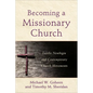 Becoming a Missionary Church: Lesslie Newbigin and Contemporary Church Movements - Paperback