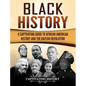 Black History: A Captivating Guide to African American History and the Haitian Revolution - Hardcover
