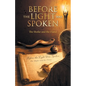 Before the Light was Spoken: The Shofar and the Flame - Paperback