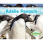 Adélie Penguin - Library Binding