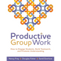 Productive Group Work: How to Engage Students, Build Teamwork, and Promote Understanding - Paperback
