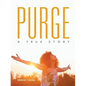 Purge: A True Story - Paperback