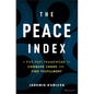 The Peace Index: A Five-Part Framework to Conquer Chaos and Find Fulfillment - Hardcover