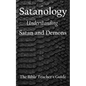 Satanology: Understanding Satan and Demons - Paperback