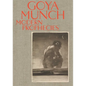 Goya and Munch: Modern Prophecies - Hardcover