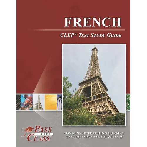 French CLEP Test Study Guide - Paperback