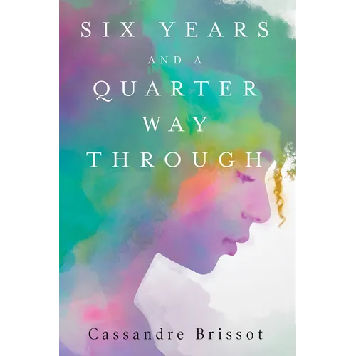 Six Years and a Quarter Way Through - Paperback