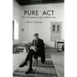 Pure ACT: The Uncommon Life of Robert Lax - Paperback
