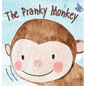 The Pranky Monkey - Hardcover
